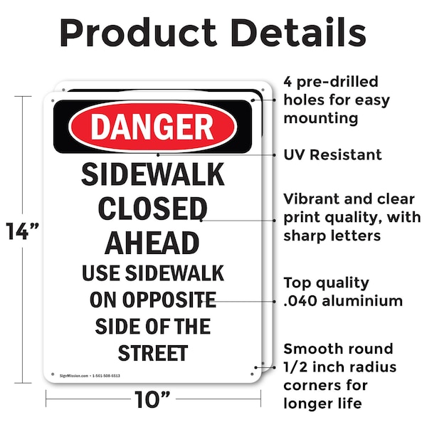 Sidewalk Closed Ahead Use Sidewalk Danger Sign, Aluminum, 10in W X 14in L, 2PK